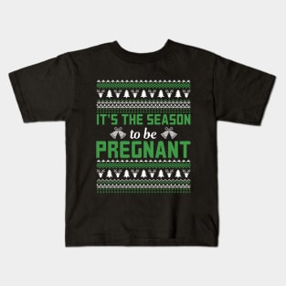 It's The Season To Be Pregnant | Pregnant Christmas Gifts Kids T-Shirt